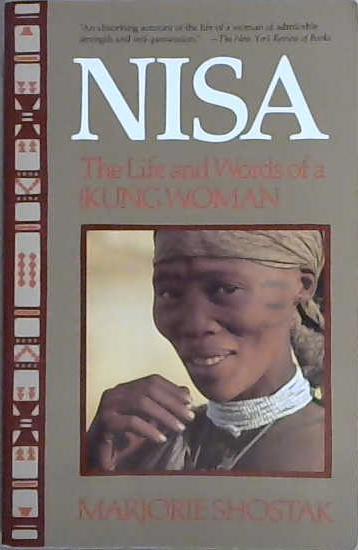 Nisa, the Life and Words of a !Kung Woman | 9999903095231 | Marjorie Shostak