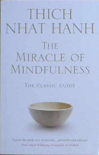 The Miracle of Mindfulness | 9999903108184 | Thich Nhat Hanh,