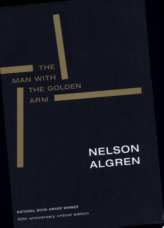 The Man with the Golden Arm (50th Anniversary Edition) | 9999902983782 | Nelson Algren