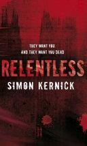 Relentless | 9999903083207 | Kernick, Simon