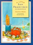 A Little San Francisco Cookbook | 9999903058335 | Charlotte Walker Chronicle Books (Firm)