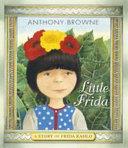 Little Frida | 9999902907559 | Anthony Browne