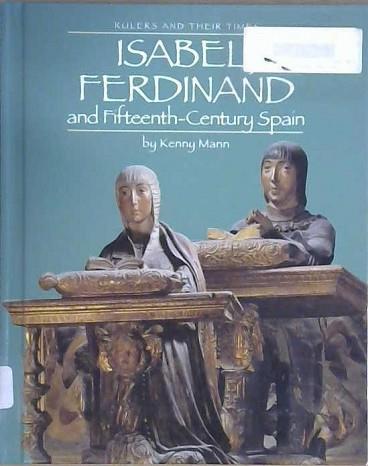 Isabel, Ferdinand and Fifteenth-century Spain | 9999903082422 | Kenny Mann