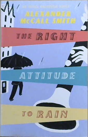 The Right Attitude to Rain | 9999903078241 | Alexander McCall Smith,