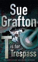 T IS FOR TRESPASS | 9999903057642 | SUE GRAFTON,