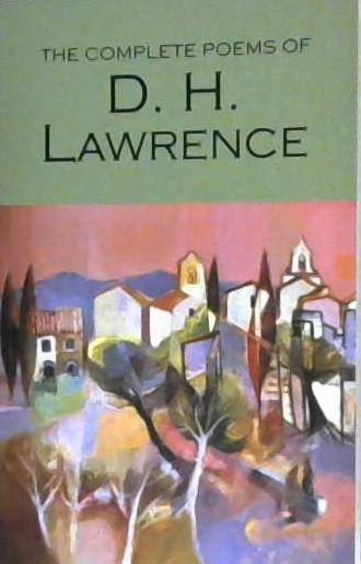 The Complete Poems of D. H. Lawrence | 9781853264177 | Lawrence, D.H.