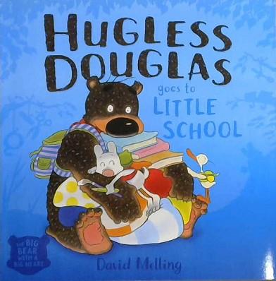 Hugless Douglas Goes to Little School | 9999903108788 | Melling, David
