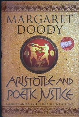 Aristotle and Poetic Justice | 9999902952511 | Margaret Anne Doody