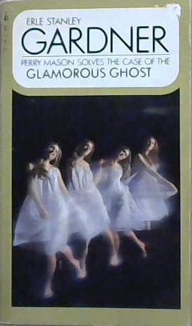 The Case of the Glamorous Ghost | 9999903084204 | Erle Stanley Gardner