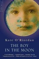 The Boy in the Moon | 9999902962282 | O'Riordan, Kate