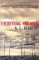 Everything You Need | 9999903027379 | Kennedy, A.L.