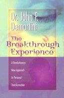 The Breakthrough Experience | 9999903105039 | John F. Demartini