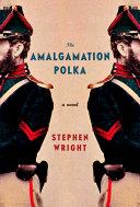 The Amalgamation Polka | 9999902498620 | Wright, Stephen