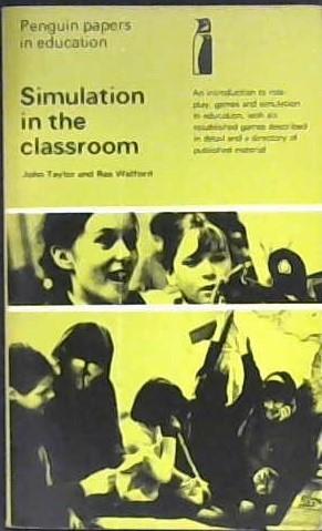 Simulation in the Classroom | 9999903026815 | John Laverack Taylor Rex Walford