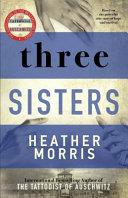 Three Sisters | 9999903107415 | Heather Morris