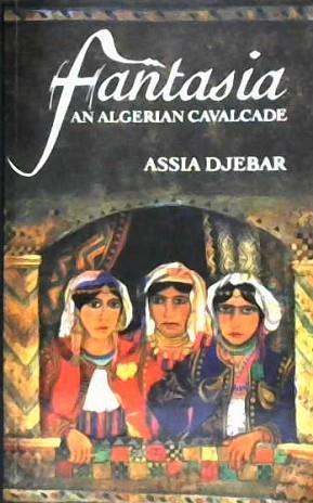 Fantasia, an Algerian Cavalcade | 9999902920749 | Assia Djebar