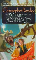 The Wizard and the Floating City | 9999902853566 | Christopher Rowley