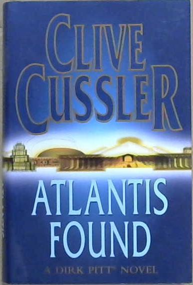 Atlantis Found | 9999903069935 | Clive Cussler