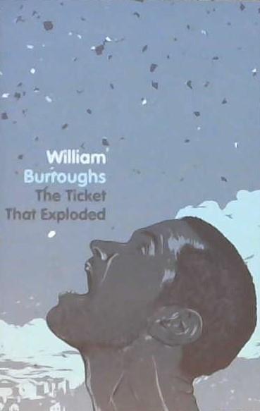 The Ticket That Exploded | 9999901428642 | Burroughs, William