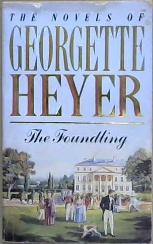 The Foundling | 9999903098515 | Georgette Heyer