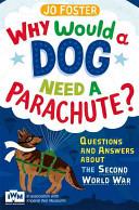 Why Would a Dog Need a Parachute? | 9999902639962 | Jo Foster