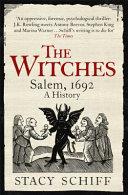 The Witches. Salem, 1692 A History | 9999903108177 | Schiff, Stacy