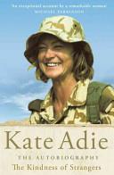 The kindness of strangers | 9999902954225 | Kate Adie