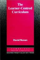 The Learner-Centred Curriculum | 9999902955505 | David Nunan