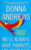 We'll Always Have Parrots | 9999902754511 | Andrews, Donna