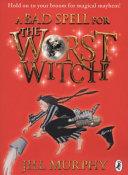 A Bad Spell for the Worst Witch | 9999903091080 | Jill Murphy
