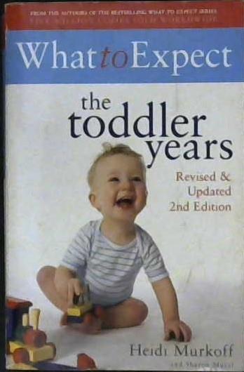 The Toddler Years | 9999902968260 | Heidi Eisenberg Murkoff Sharon Mazel
