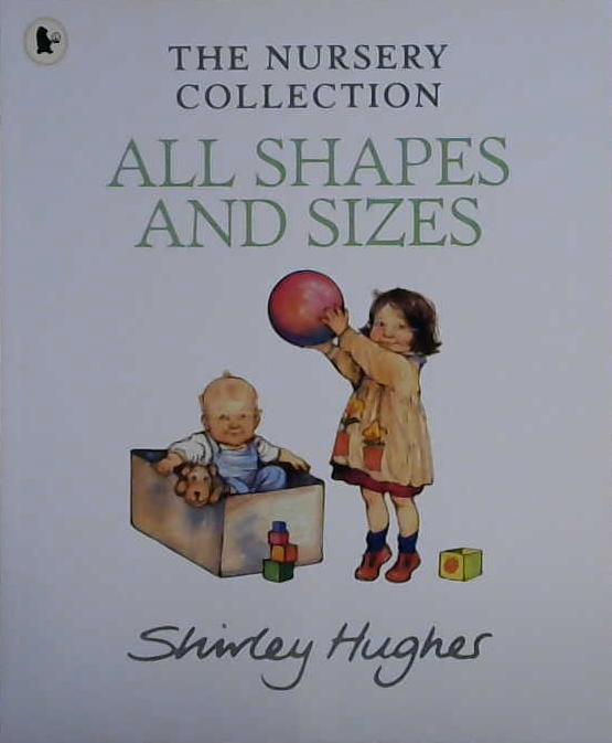 All Shapes and Sizes | 9999903094463 | Shirley Hughes