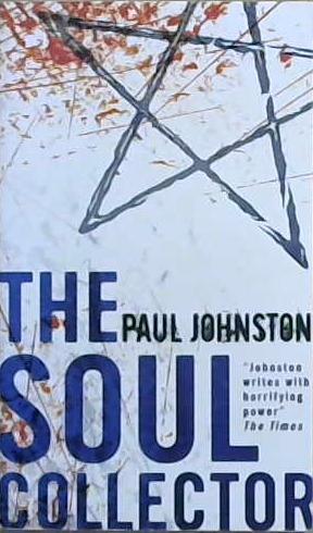 The Soul Collector | 9999903070191 | Johnston, Paul