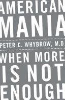 American Mania | 9999903112075 | Peter C. Whybrow