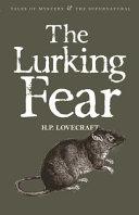 The Lurking Fear | 9999903028208 | Lovecraft, H.P.