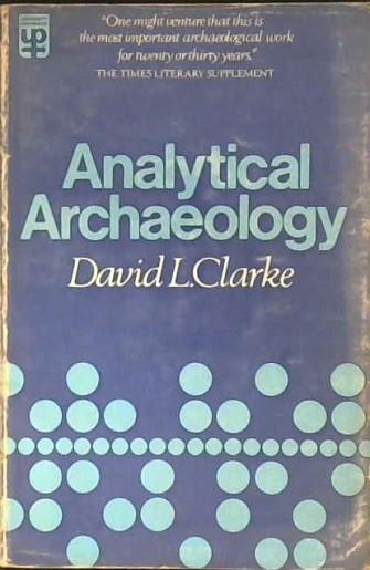 Analytical Archaeology | 9999902990902 | David L. Clarke