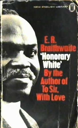 'Honorary White' | 9999902930564 | Edward Ricardo Braithwaite