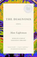 The Diagnosis | 9999902653821 | Alan P. Lightman