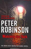 Watching the Dark | 9999902953624 | Peter Robinson
