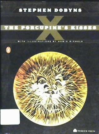 The Porcupine's Kisses | 9999902981818 | Stephen Dobyns