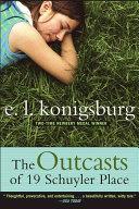 The Outcasts of 19 Schuyler Place | 9999902601709 | E.L. Konigsburg