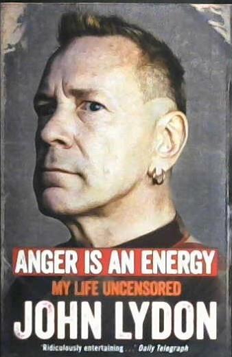 Anger is an Energy: My Life Uncensored | 9999902946138 | Lydon, John