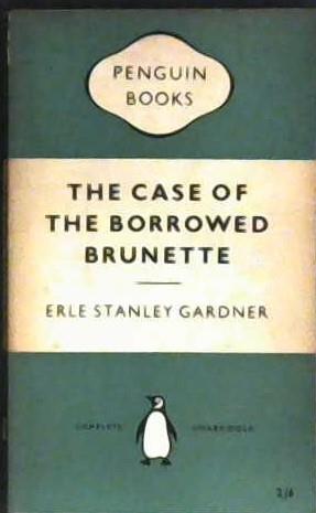 The Case of the Borrowed Brunette | 9999902985441 | Gardner, Earl Stanley