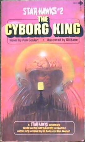 The Cyborg King | 9999902893777 | Ron Goulart Gil Kane