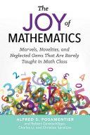 The Joy of Mathematics | 9999903103127 | Alfred S. Posamentier Robert Geretschläger Charles Li Christian Spreitzer