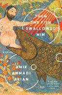 Then the Fish Swallowed Him | 9999902885666 | Amir Ahmadi Arian