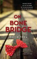 On Bone Bridge | 9999903099727 | Hoey, Maria