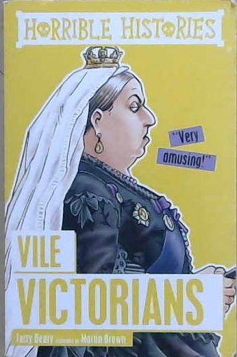 Vile Victorians. Horrible Histories | 9999903066118 | Deary, Terry