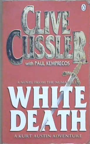 White Death | 9999903035060 | Clive Cussler Paul Kemprecos