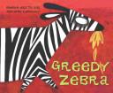 Greedy Zebra | 9999902845691 | Mwenye Hadithi Adrienne Kennaway